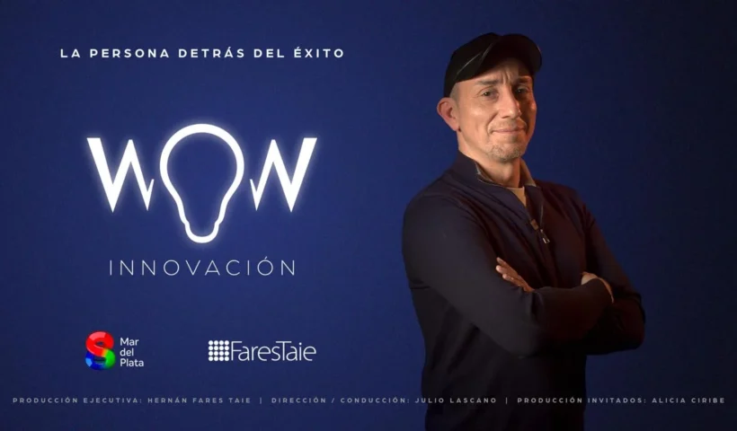 WOW Innovacion en Canal 8 Mar del Plata historias de exito - Julio Lascano conductor del ciclo